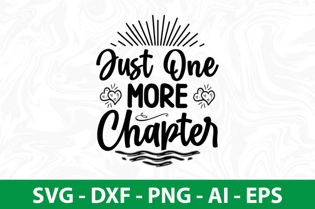 Just One More Chapter SVG SVG nirmal108roy 