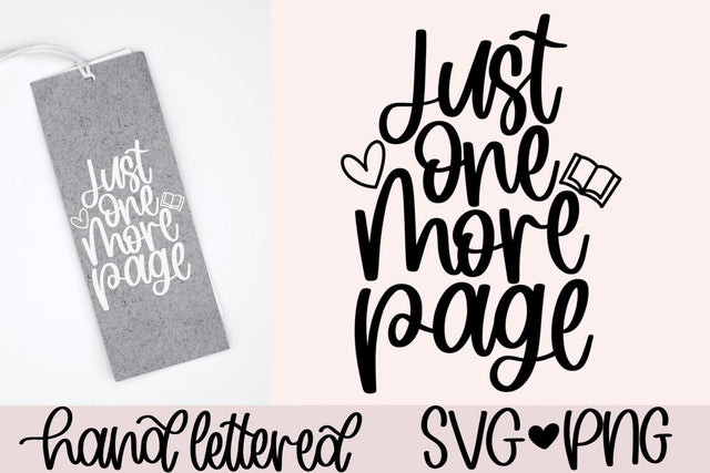 Just one more page svg, book lover svg, bookmark svg, librarian svg, book bag svg, book shirt svg, bookworm svg, book mug svg, bookaholic svg SVG AnitaAlyiaLettering 