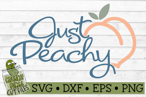 Just Peachy SVG Cut File SVG Crunchy Pickle 