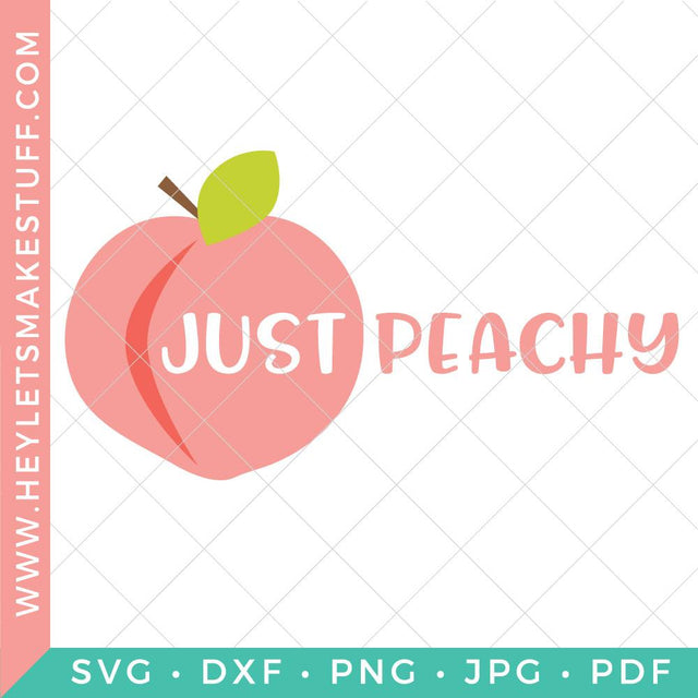 Just Peachy SVG SVG Hey Let's Make Stuff 