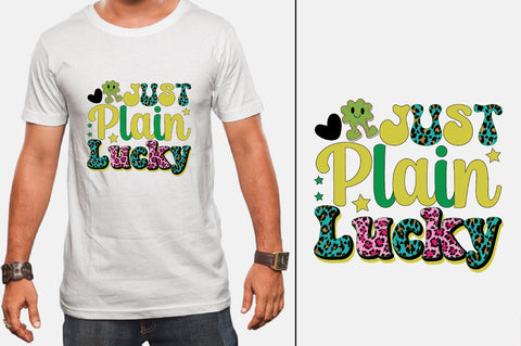 Just Plain Lucky Sublimation SVGArt 