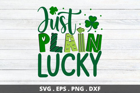 Just plain lucky SVG Designangry 