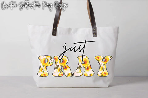 Just Pray Sublimation Creativeart88 