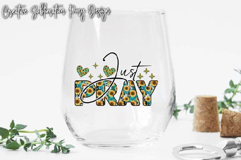 Just Pray Sublimation Creativeart88 