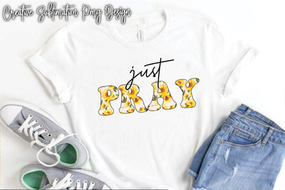 Just Pray Sublimation Creativeart88 