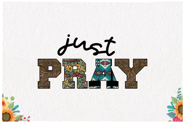 Just Pray Sublimation Sublimation Jagonath Roy 