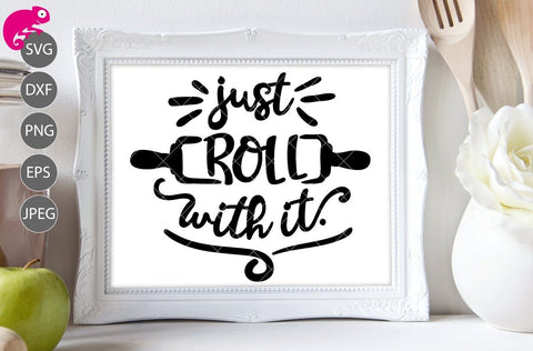 Just roll with it - Baking Kitchen SVG Chameleon Cuttables 