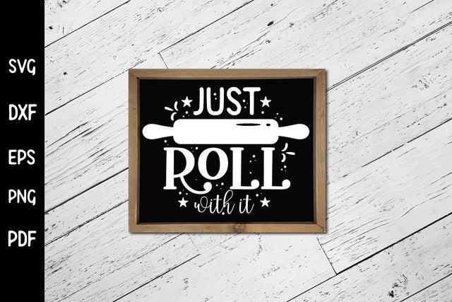 Just Roll with It, Funny Kitchen Sign SVG SVG CraftLabSVG 