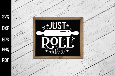 Just Roll with It, Funny Kitchen Sign SVG SVG CraftLabSVG 