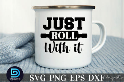 Just roll with it, Kitchen Monogram SVG SVG DESIGNISTIC 