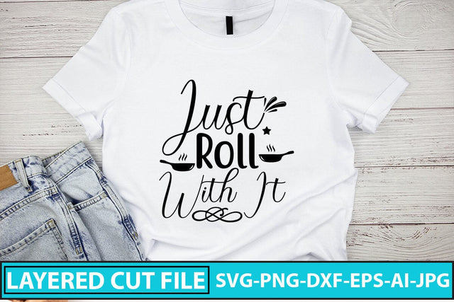 Just Roll With It SVG Cut File SVG Syaman 