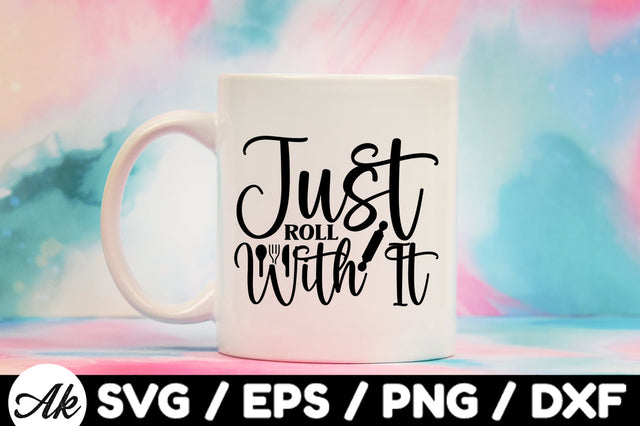 Just roll with it svg SVG akazaddesign 