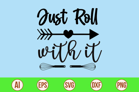 Just Roll with It svg SVG orpitasn 