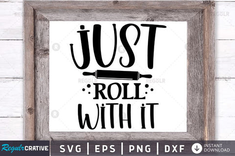 Just roll with it SVG SVG Regulrcrative 