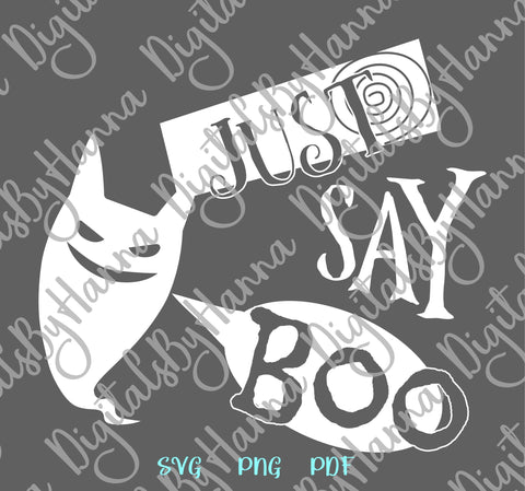 Just Say Boo Happy Halloween Sign Print and Cut SVG Digitals by Hanna 
