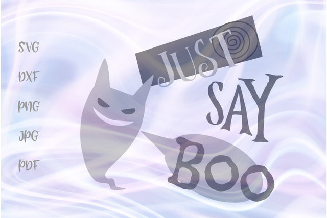Just Say Boo Happy Halloween Sign SVG, PNG, DXF, PDF, JPG SVG Digitals by Hanna 