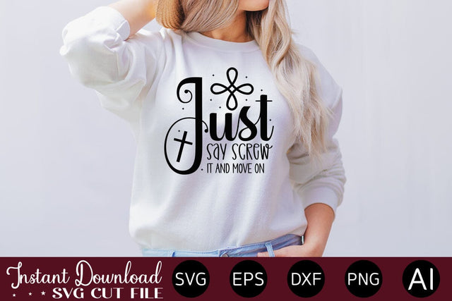 just say screw it and move on SVG SVG designmaster24 