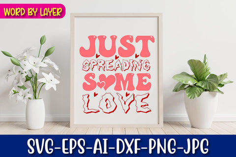just spreading some love Svg SVG Blessedprint 