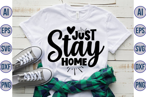 Just stay home SVG SVG orpitasn 