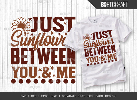 Just Sunflower Between You & Me SVG Bundle, Flower svg, Floral Svg, Summer Svg, Sunflower Svg, Sunflower Quotes, ETC T00283 SVG ETC Craft 