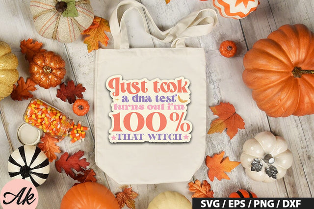 Just took a dna test turns out i'm 100% that witch Retro Stickers SVG akazaddesign 