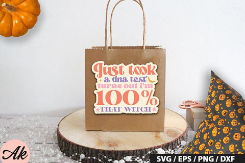 Just took a dna test turns out i'm 100% that witch Retro Stickers SVG akazaddesign 