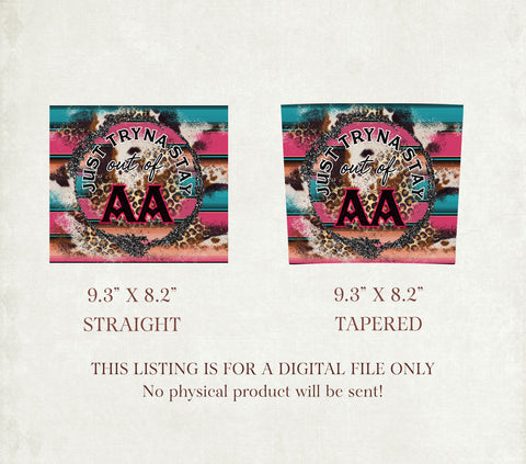 Just Tryna Stay Out of AA PNG, Sublimation Tumbler Design, PNG 2021, Country Music, Seamless Tumbler Wrap, Tumbler Design Sublimation TrendingDesign 