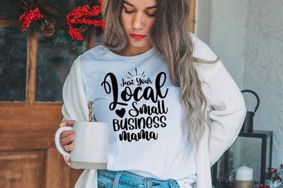 Just Your Local Small Business Mama SVG orpitasn 