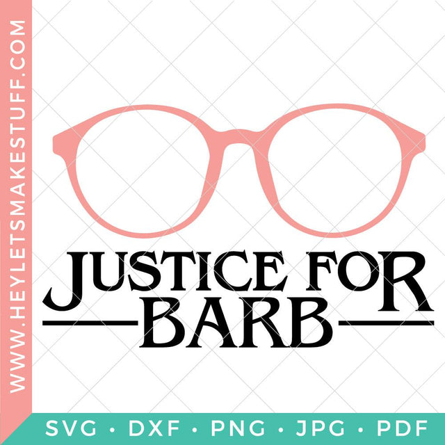 Justice for Barb SVG Hey Let's Make Stuff 