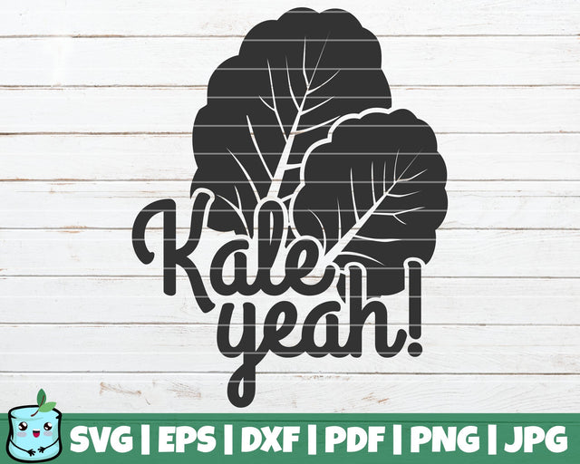 Kale Yeah SVG MintyMarshmallows 
