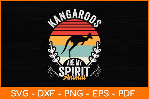 Kangaroos Are My Spirit Animal Svg Design SVG artprintfile 