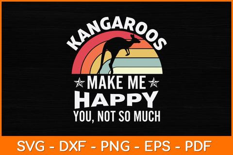 Kangaroos Make Me Happy You Not So Much Svg Cut File SVG artprintfile 