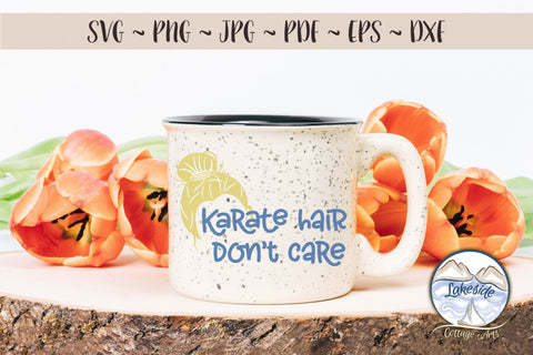 Karate Hair Don't Care 2 SVG Lakeside Cottage Arts 