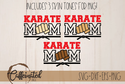 Karate Mom SVG SVG Caffeinated SVGs 
