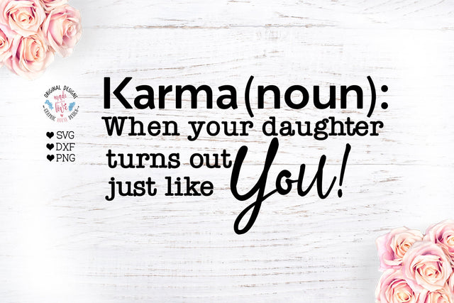 Karma - Mother-Daughter Funny SVG - Sublimation SVG Graphic House Design 