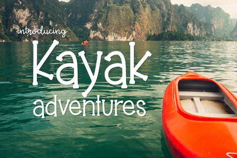 Kayak Adventures Font Kitaleigh 