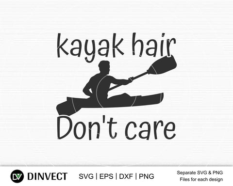 kayak hair don't care svg file, Kayak SVG File, Kayaking SVG, Canoe Svg, Canoe Silhouette, Sport Outdoor SVG, Sport Outdoor SVG, Water Sports Svg, Boats Svg, Silhouette Came SVG Dinvect 