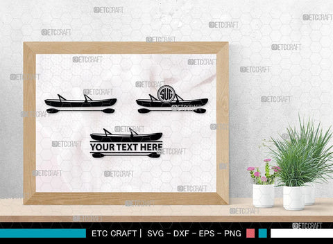 Kayak Monogram, Kayak Silhouette, Kayak SVG, Canoe Svg, Kayaker Svg, Kayaking Svg, Paddle Svg, Kayak Boat Svg, Water Sports Svg, Kayak Svg, SB00044 SVG ETC Craft 