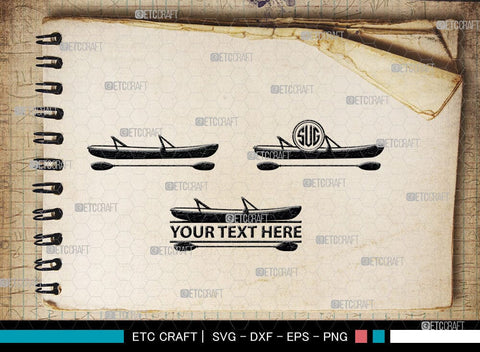 Kayak Monogram, Kayak Silhouette, Kayak SVG, Canoe Svg, Kayaker Svg, Kayaking Svg, Paddle Svg, Kayak Boat Svg, Water Sports Svg, Kayak Svg, SB00044 SVG ETC Craft 