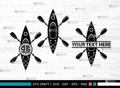 Kayak Monogram, Kayak Silhouette, Kayak SVG, Canoe Svg, Kayaker Svg, Kayaking Svg, Paddle Svg, Kayak Boat Svg, Water Sports Svg, Kayak Svg, SB00044 SVG ETC Craft 