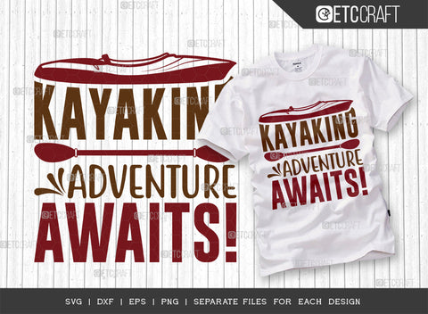Kayaking Adventure Awaits SVG Bundle, Kayak Svg, Kayak Life Svg, Canoe Svg, Kayak Saying Svg, Lake Quotes, ETC T00304 SVG ETC Craft 