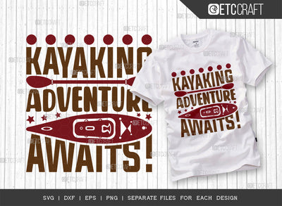 Kayaking Adventure Awaits SVG Cut File, Kayak Svg, Kayak Life Svg, Canoe Svg, Kayak Saying Svg, Lake Quotes, ETC T00304 SVG ETC Craft 