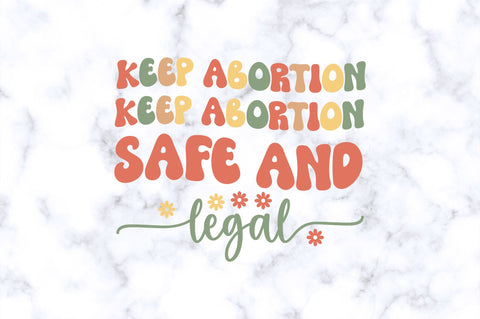 Keep abortion safe and legal SVG SVG Regulrcrative 