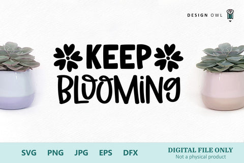 Keep Blooming - Plant Pot SVG file SVG Design Owl 