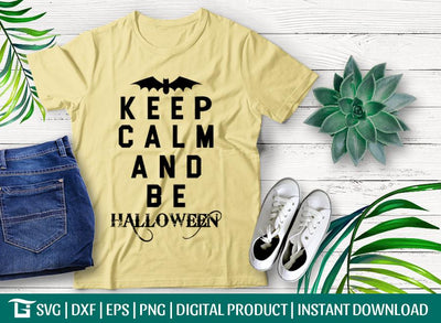 Keep Calm And Be Halloween Svg Cut File, Trick Or Treat Svg, Scream Svg, Tshirt Design, SVG ETC Craft 