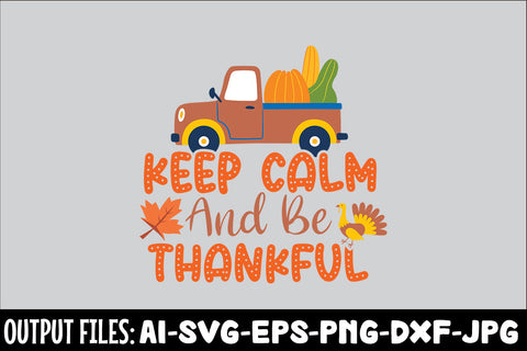 Keep Calm And Be Thankful, SVG Design SVG Rafiqul20606 
