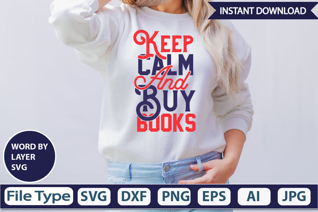 Keep Calm And Buy Books SVG Cut File SVG DesignPlante 503 