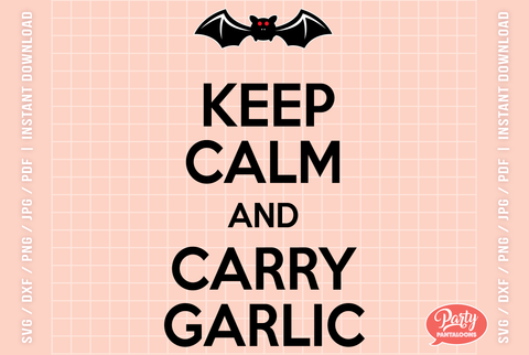 KEEP CALM AND CARRY GARLIC | halloween SVG SVG Partypantaloons 