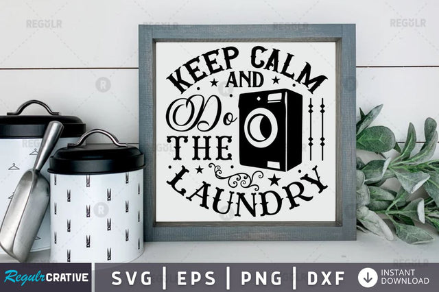 keep calm and do SVG SVG Regulrcrative 