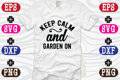Keep calm and garden on SVG Nurstore 
